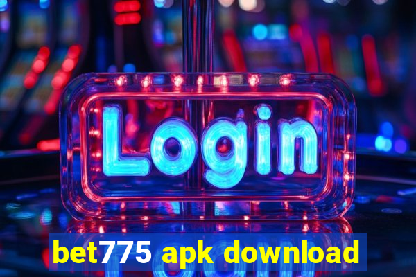 bet775 apk download